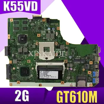 XinKaidi K55VD Prenosni računalnik z matično ploščo za ASUS K55VD A55VD F55VD K55V K55 Test original mainboard Podporo za I7 CPU GT610M 2G