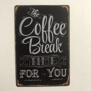 [Luckyaboy] Coffee Break čas za vas Plaketo Letnik Kovinski Tin Znaki Domov Bar Pub Garaža Dekor Plošče Človek Jamske Stenske Nalepke